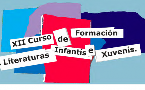 XII Curso de Formación sobre literaturas infantiles y juveniles: «Obras imprescindibles para o ensino primario e secundario sobre conflitos bélicos», en Santiago de Compostela