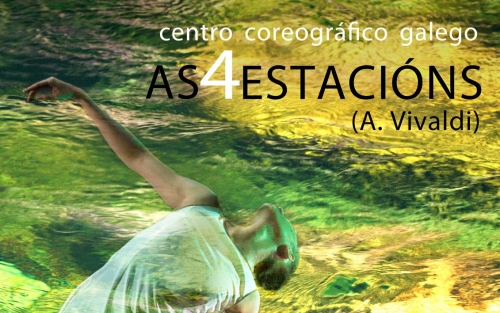 Centro Coreográfico Galego. «As catro estacións», en Vigo