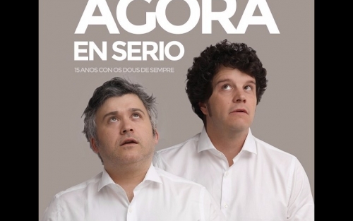 Agora en serio. 15 anos con Os dous de sempre. Pontevedra
