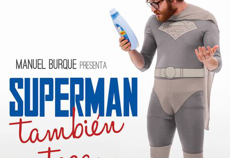 Supermán también se toca. Manuel Burque. A Coruña