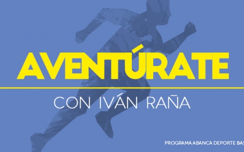 Conferencia: «Aventúrate con Iván Raña». Santiago de Compostela