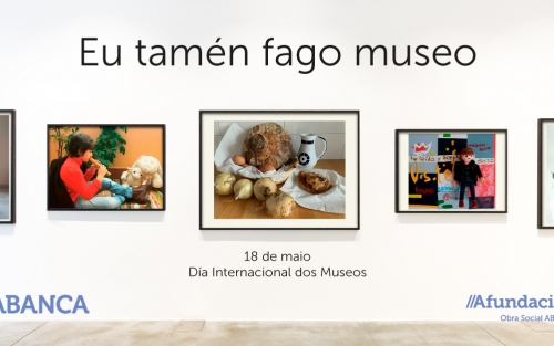 Yo también hago Museo. Día Internacional de los Museos 2020