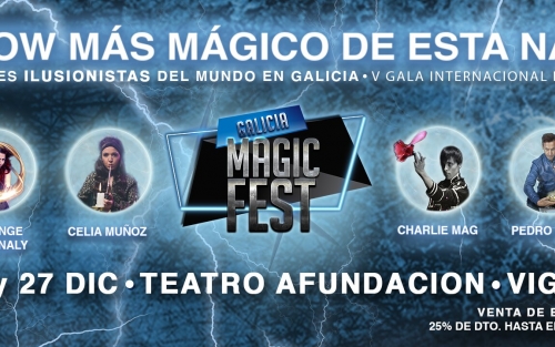 V GALICIA MAGIC FEST en Santiago de Compostela