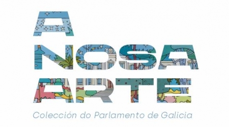 Exposición A NOSA ARTE. Colección do Parlamento de Galicia, en Lugo