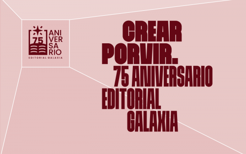 Exposición CREAR PORVIR. Editorial Galaxia (1950-2025), en Pontevedra