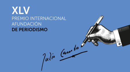 XLV Premio Internacional Afundaci&oacute;n de Periodismo Julio Camba