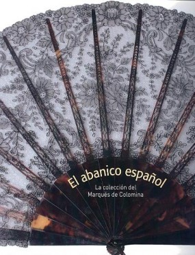 El abanico español: La colección del marqués de Colomina