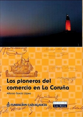 Los pioneros del comercio en La Coruña