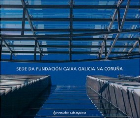 Sede da Fundación Caixa Galicia na Coruña
