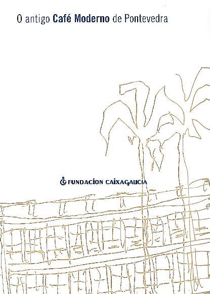 O antigo Café Moderno de Pontevedra 