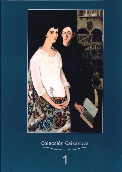 Colección Caixanova: Pintura - escultura - dibujo