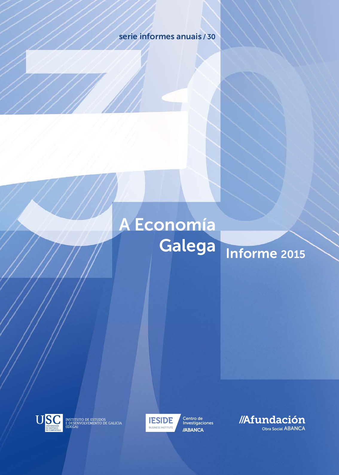 Afundación presenta su estudio A Economía Galega. Informe 2015