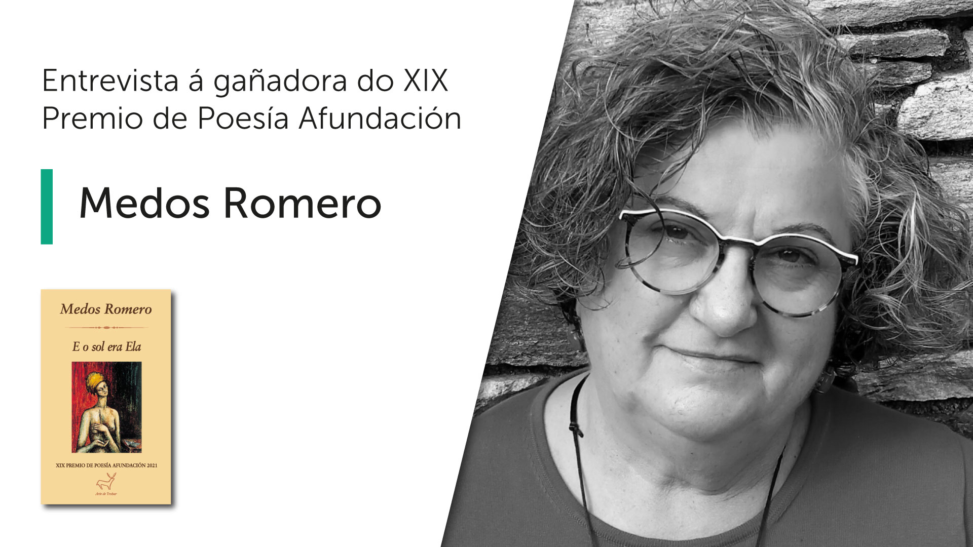 Entrevista a Medos Romero, gañadora do XIX Premio de Poesía Afundación e do Premio de la Crítica Literaria