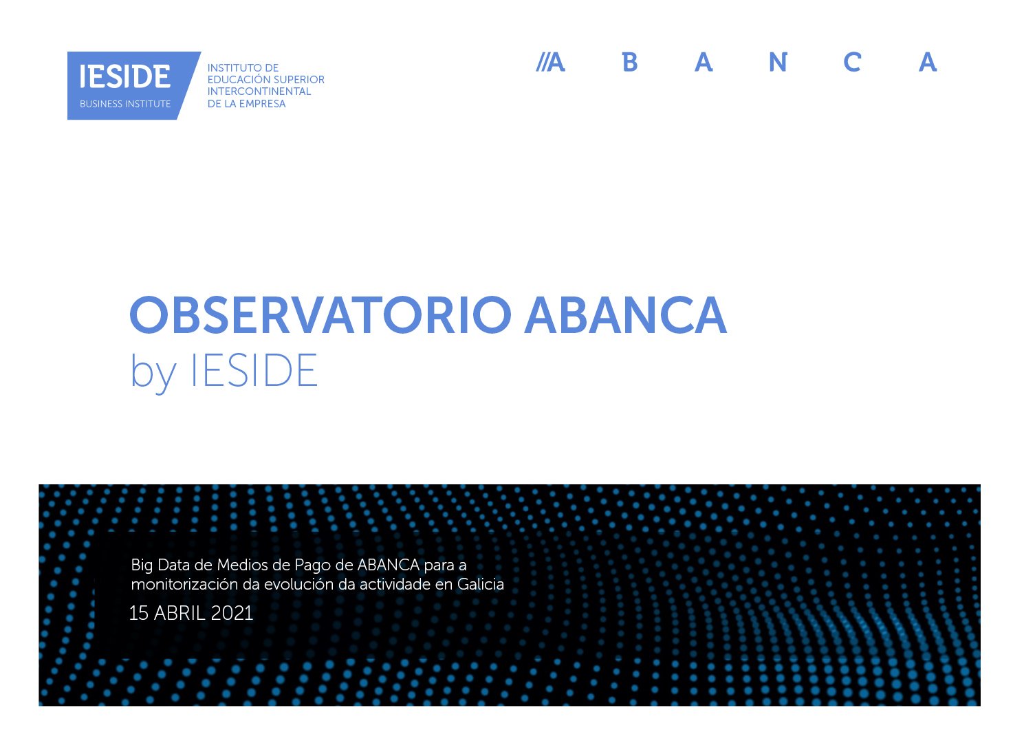 Observatorio ABANCA by IESIDE: la actividad comercial crece un 5% por la Semana Santa y el alivio de restricciones