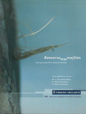 Bateeiros, mar, mejillón: Una perspectiva bioeconómica