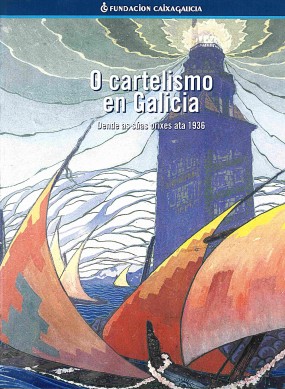 O cartelismo en Galicia: Dende as súas orixes a 1936
