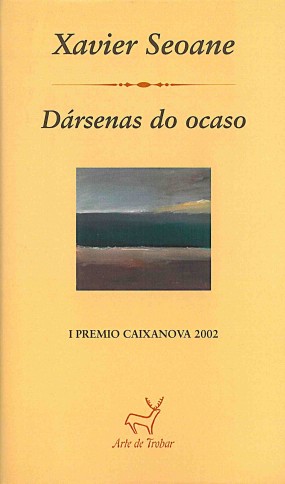 Dársenas do ocaso (1999-2002)
