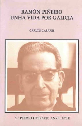Ramón Piñeiro: Unha vida por Galicia