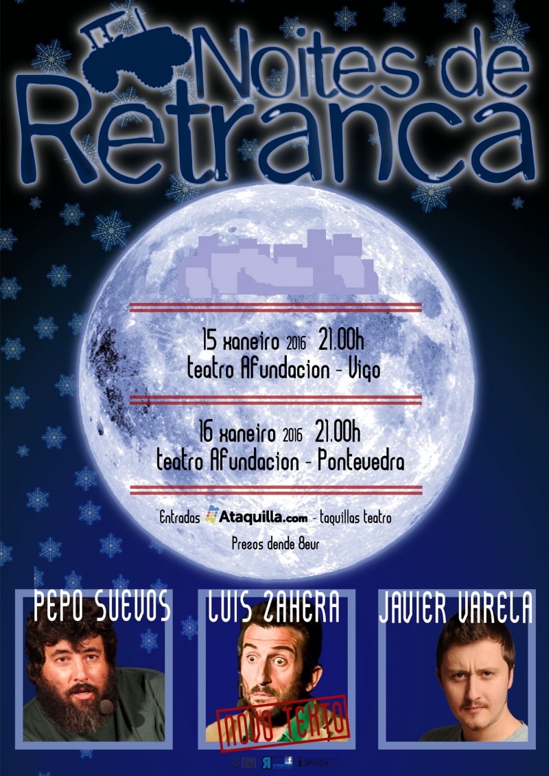 Noites de Retranca, con Pepo Suevos, Luis Zahera y Javier Varela, vuelve a Vigo y Pontevedra 